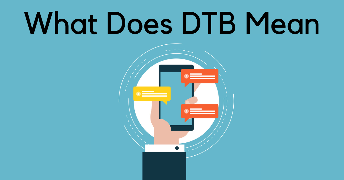 what does dtb mean